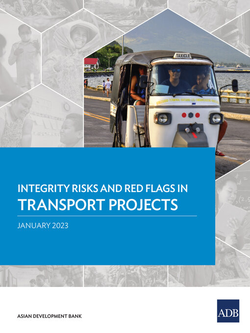 Title details for Integrity Risks and Red Flags in Transport Projects by Asian Development Bank - Available